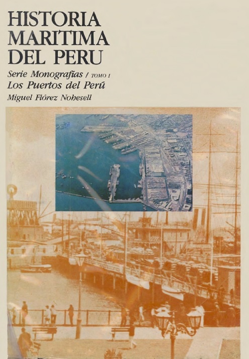 Historia Marítima del Perú. Los puertos del Perú